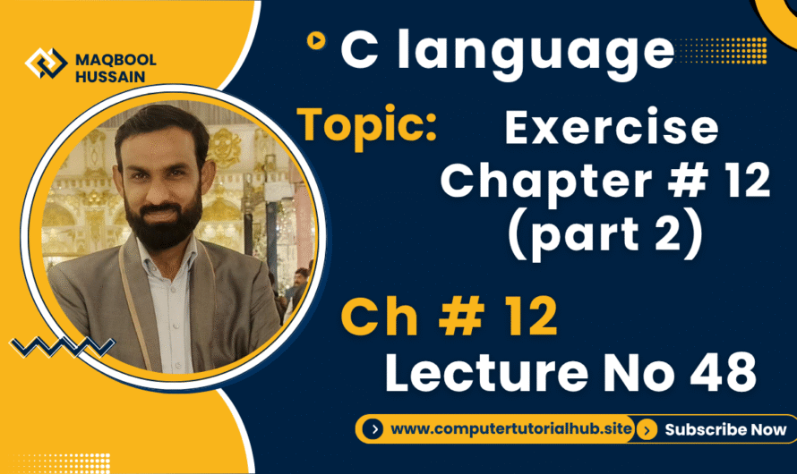 Lecture 48 Exercise Chapter # 12 (Part 2)