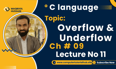 Lecture no 11 Overflow and Underflow