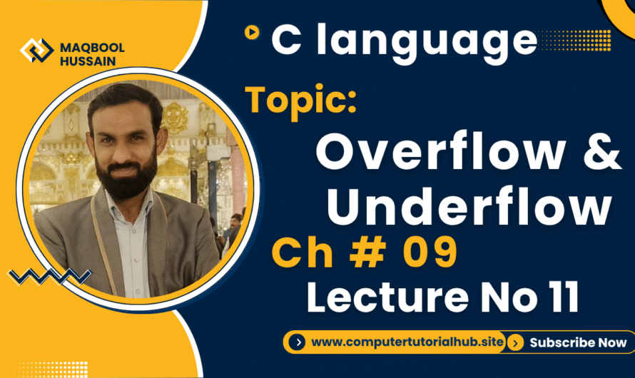 Lecture no 11 Overflow and Underflow