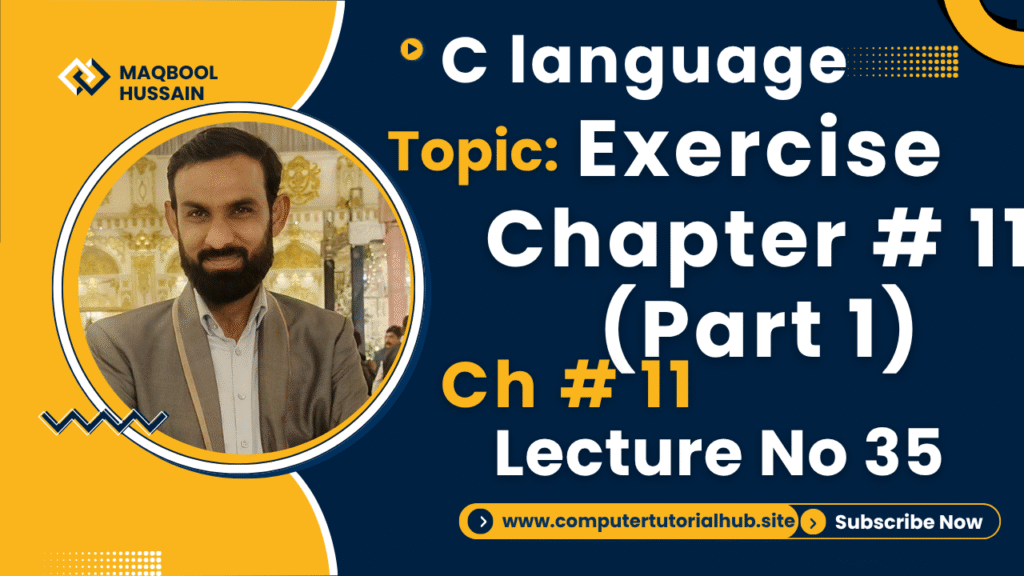 Lecture 35 Exercise Chapter # 11 (Part 1)