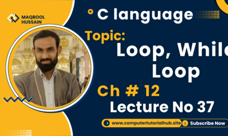 Lecture 37 Loop, While Loop