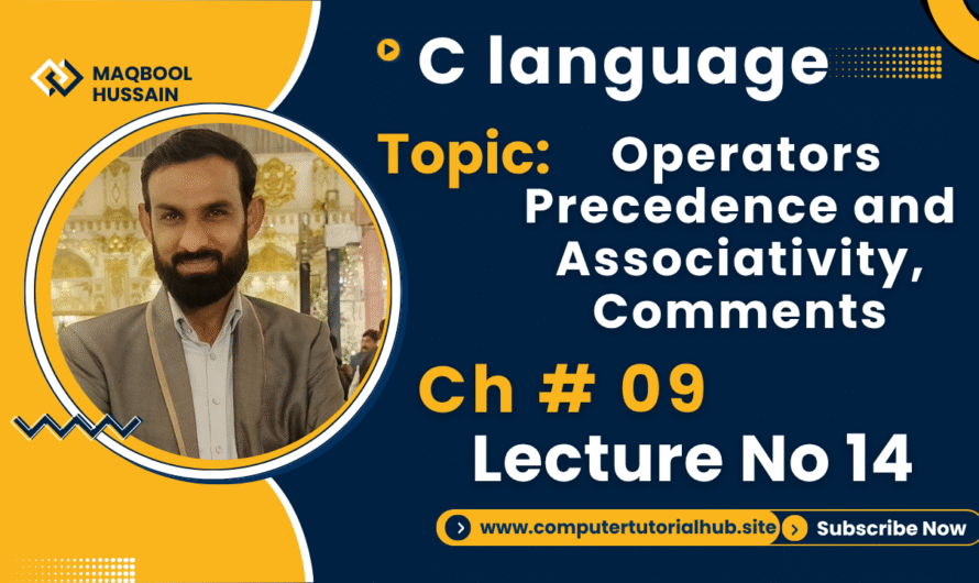 Lecture 14 Operators Precedence and Associativity Comments