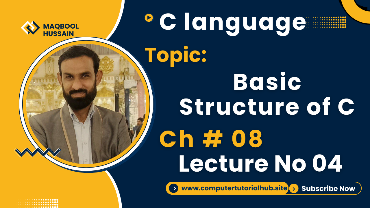 Lecture 4 Basic Structure of C Language