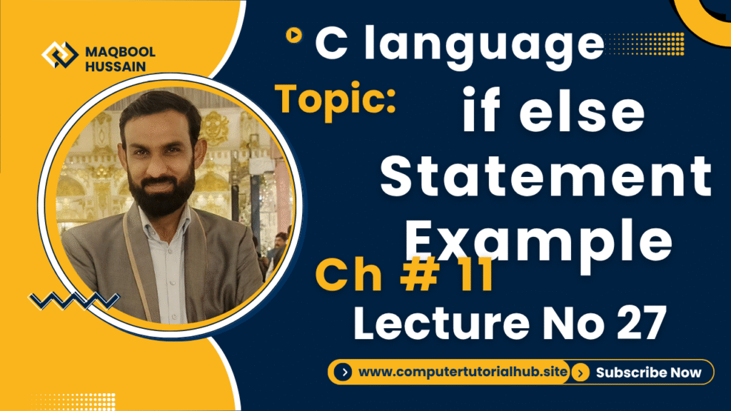 Lecture 27 if else Statement Examples