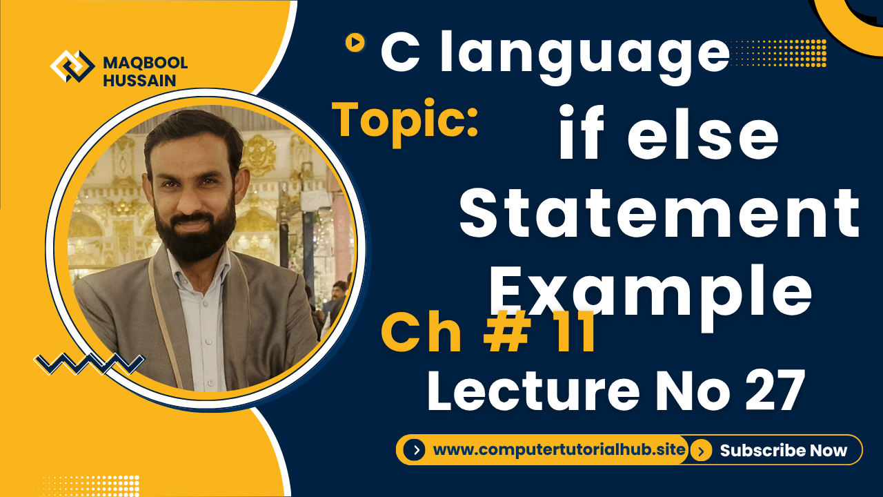 Lecture 27 if else Statement Examples