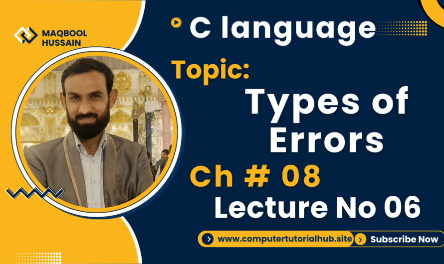 Lecture 6 What is bug and debugging Types of Errors