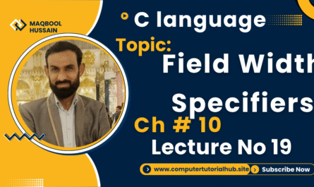 Lecture 19 Field Width Specifiers