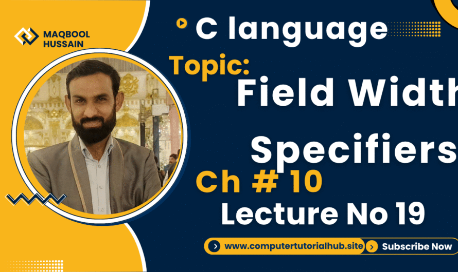 Lecture 19 Field Width Specifiers